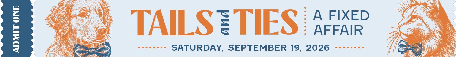 Poster for 'Tails and Ties: A Fixed Affair' showing a dog and a cat wearing bow ties on a light blue banner, with the date September 19, 2026 and an Admit One label on the left.